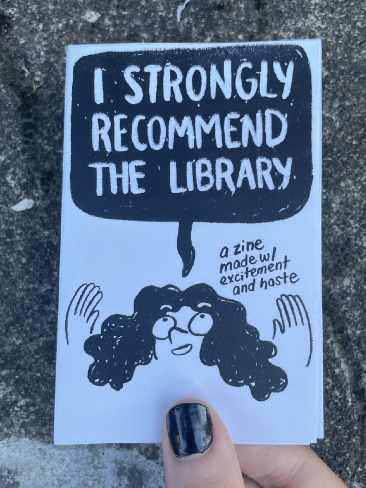 Mini zine: I Strongly Recommend the Library