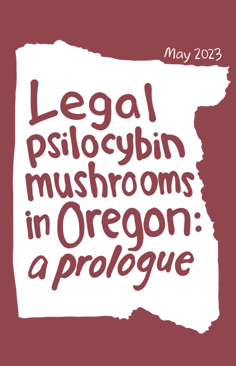 Psychedelic Mushrooms in Oregon: a prologue